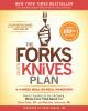 The_forks_over_knives_plan