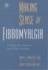 Making_sense_of_fibromyalgia