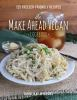 The_make_ahead_vegan_cookbook