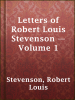Letters_of_Robert_Louis_Stevenson_____Volume_1