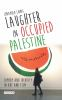 Laughter_in_occupied_Palestines
