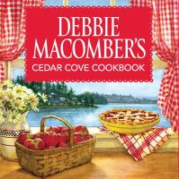 Debbie_Macomber_s_Cedar_Cove_cookbook___photographs_by_Andy_Ryan___illustrations_by_Deborah_Chabrian