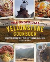 The_unofficial_Yellowstone_cookbook