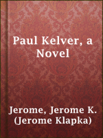 Paul_Kelver__a_Novel