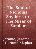 The_Soul_of_Nicholas_Snyders__or__The_Miser_of_Zandam