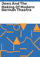 Jews_and_the_making_of_modern_German_theatre
