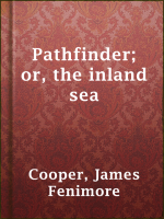 The_pathfinder__or__The_inland_sea