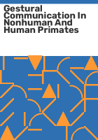 Gestural_communication_in_nonhuman_and_human_primates