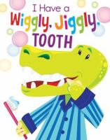I_have_a_wiggly__jiggly__tooth