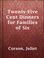 Twenty-Five_Cent_Dinners_for_Families_of_Six