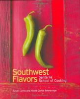 Southwest_flavors_Santa_Fe_School_of_Cooking
